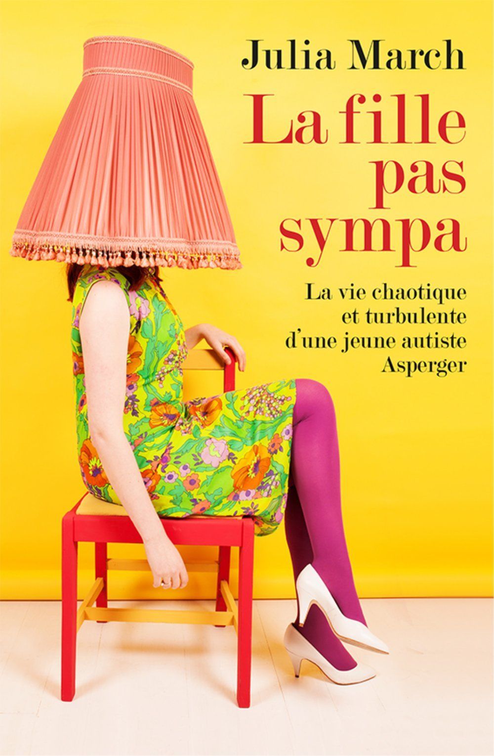 The cover of Julia March’s book “La fille pas sympa”.